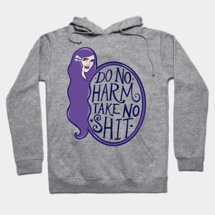 Do no harm but take no shit Hoodie